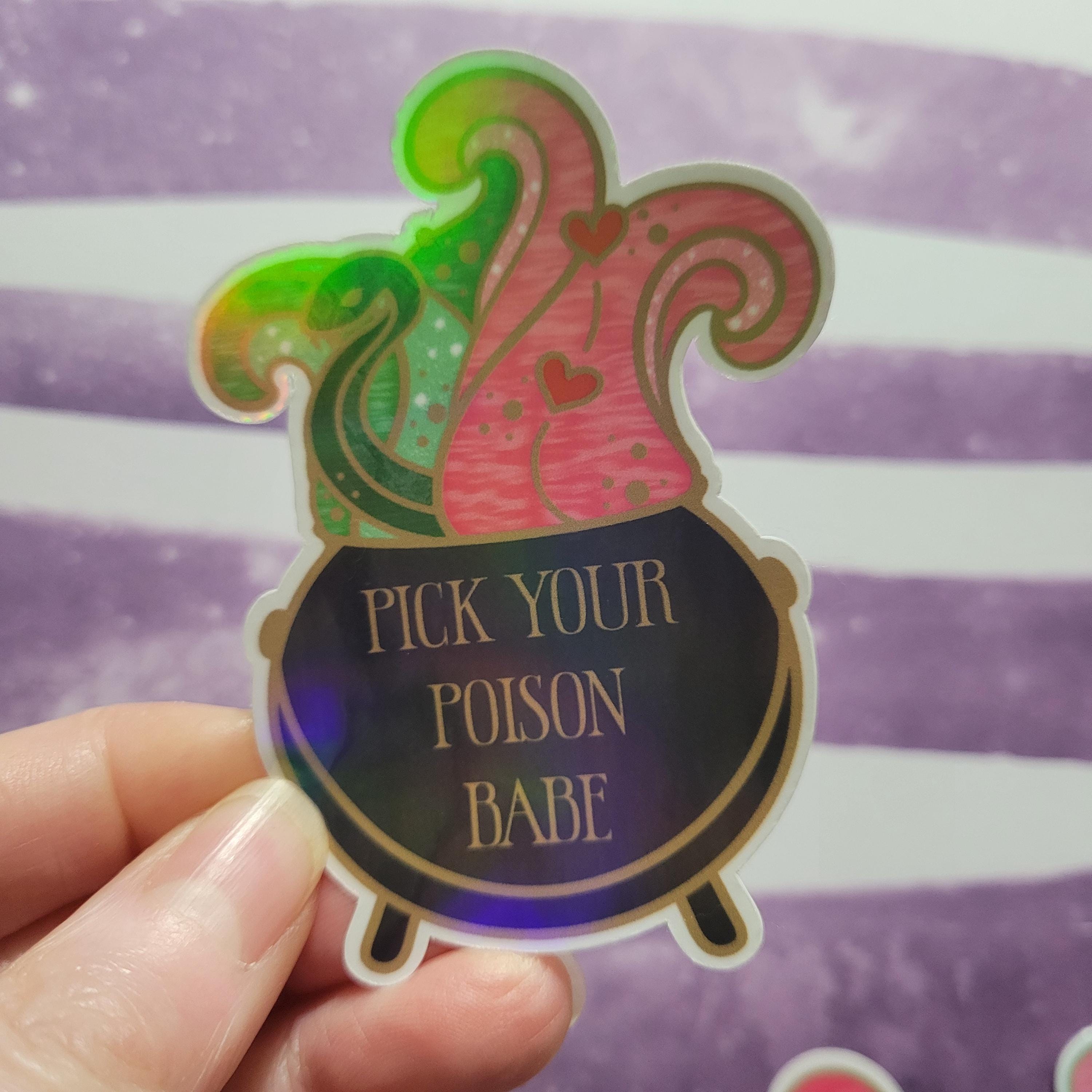 Pick Your Poison Holographic Sticker