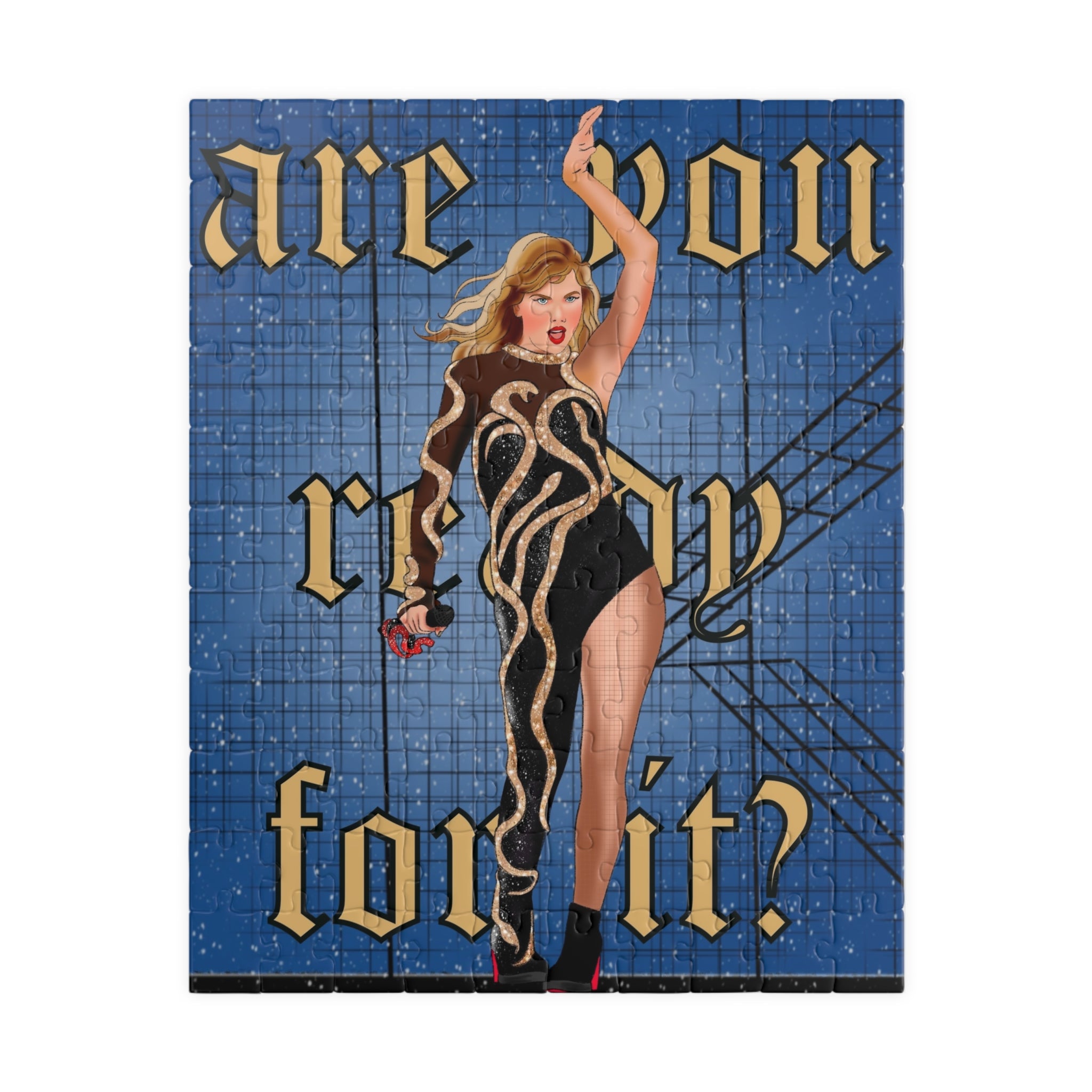 Ready For It Puzzle (110, 252, 520, 1014-piece)