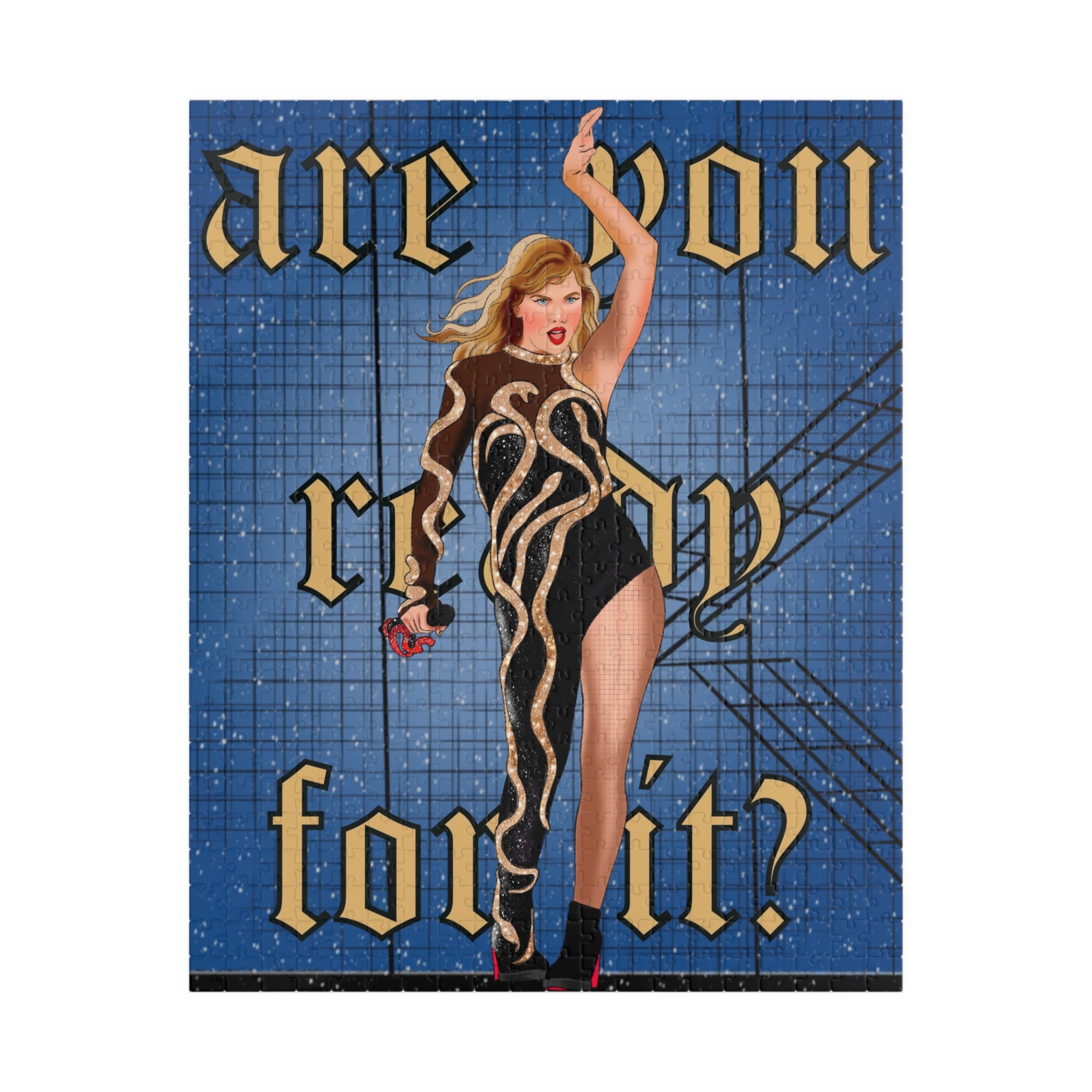 Ready For It Puzzle (110, 252, 520, 1014-piece)